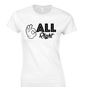 T-SHIRT ALL RIGHT FEMME